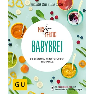 Abbildung von Mix &amp; Fertig Babybrei: Die besten GU Rezepte für den Thermomix (GU Fertig)