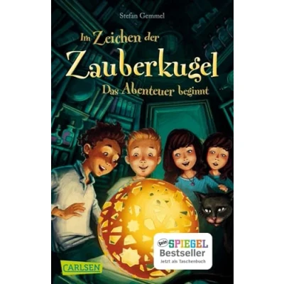 Abbildung von Im Zeichen der Zauberkugel 1: Das Abenteuer beginnt: Fantastische Abenteuergeschichte für Kinder ab 8 mit Spannung, Witz und Magie (1)