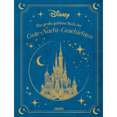Abbildung von Disney: Das große goldene Buch der Gute Nacht Geschichten: 20 Vorlesegeschichten ab 4 Jahren mit Olaf, Bambi, den Disney Prinzessinnen und Co. (Die großen goldenen Bücher von Disney)