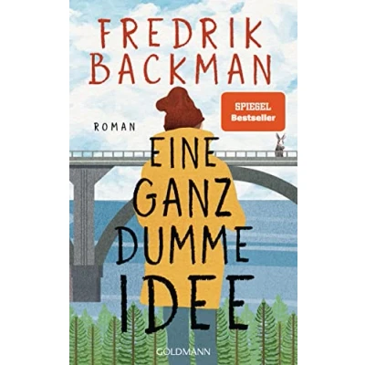 Abbildung von Eine ganz dumme Idee: Roman