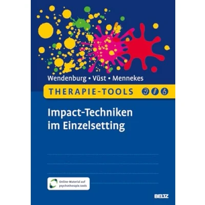 Abbildung von Therapie Tools Impact Techniken im Einzelsetting: Mit Online Material (Beltz Tools)