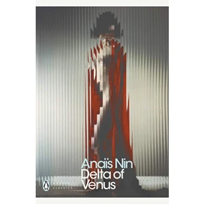 Abbildung von Delta of Venus: Anais Nin (Penguin Modern Classics)