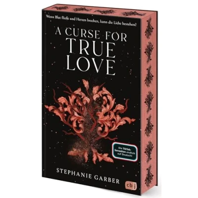 Abbildung von A Curse for True Love: Das fulminante Finale der romantischen Fantasy Erfolgsserie. Mit limitiertem Farbschnitt. TikTok made me buy it. (Die Once Upon Broken Heart Reihe, Band 3)