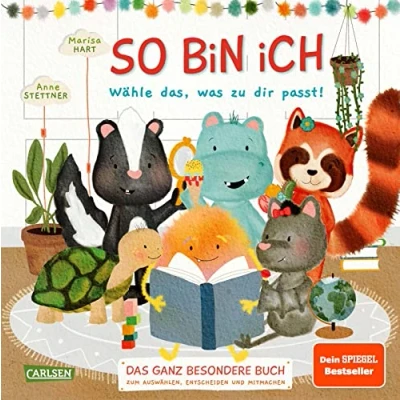 Abbildung von So bin ich Wähle das, was zu dir passt: Das ganz besondere Buch zum Auswählen, Entscheiden und Mitmachen Interaktives Vorlesebuch nach neuem ... der Kinder lädt Dialog ein
