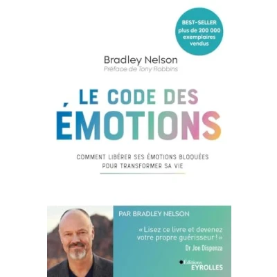 Abbildung von Le Code des émotions: Comment libérer ses émotions bloquées pour transformer sa vie