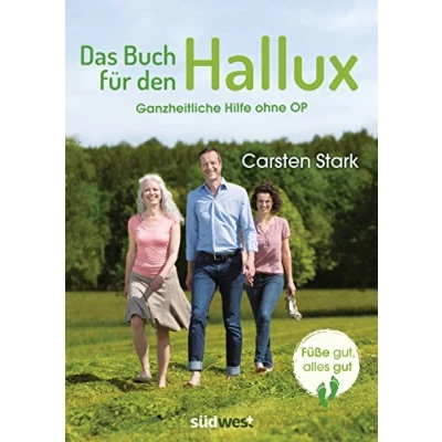Abbildung von Das Buch für den Hallux Füße gut, alles gut: Ganzheitliche Hilfe ohne OP