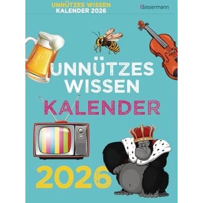 Abbildung von Unnützes Wissen Kalender 2026. Der beliebte, aber überflüssige Abreißkalender: Skurrile Fakten, die kein Mensch braucht