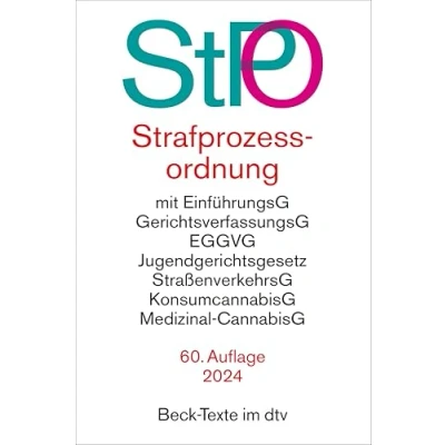 Abbildung von Strafprozessordnung: mit EGStPO sowie Auszügen aus Gerichtsverfassungsgesetz, EGGVG, Jugendgerichtsgesetz, Straßenverkehrsgesetz, ... EMRK und Grundgesetz (Beck Texte im dtv)