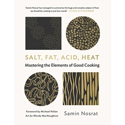 Abbildung von Salt, Fat, Acid, Heat: Mastering the Elements of Good Cooking