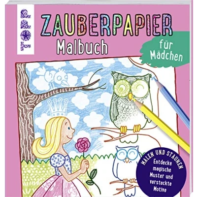 Abbildung von Zauberpapier Malbuch für Mädchen: Entdecke magische Muster und versteckte Motive