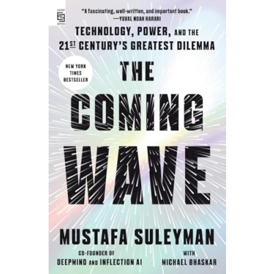 Abbildung von the Coming Wave (Export Edition): Technology, Power, and Twenty first Century&#039;s Greatest Dilemma