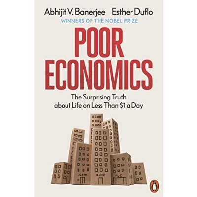 Abbildung von Poor Economics: The Surprising Truth about Life on Less Than $1 a Day