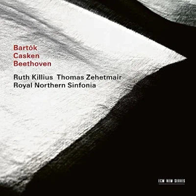 Abbildung von Thomas Zehetmair &amp; Northern Sinfonia: Bartók, Casken, Beethoven