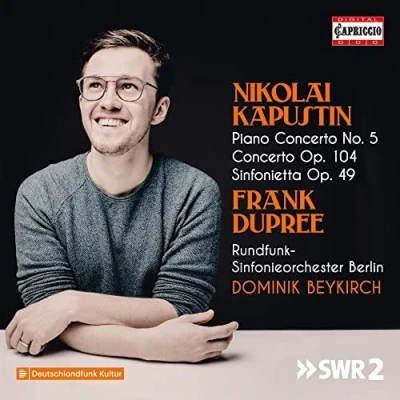Abbildung von Nikolai Kapustin: Konzert für Klavier und Orchester Nr. 5 u.a.