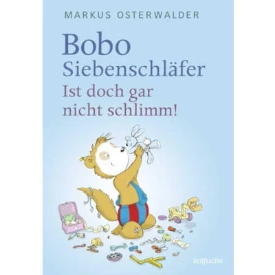 Abbildung von Bobo Siebenschläfer: Ist doch gar nicht schlimm!: Vorlesegeschichten ab 4 Jahren (Bobo Neue Abenteuer zum Vorlesen Jahre, Band 4)