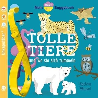Abbildung von Baby Pixi (unkaputtbar) 154: Mein Buggybuch: Tolle Tiere: und wo sie sich tummeln Ein wasserfestes Buggybuch für Kinder ab 12 Monaten mit ersten Wörtern (154)