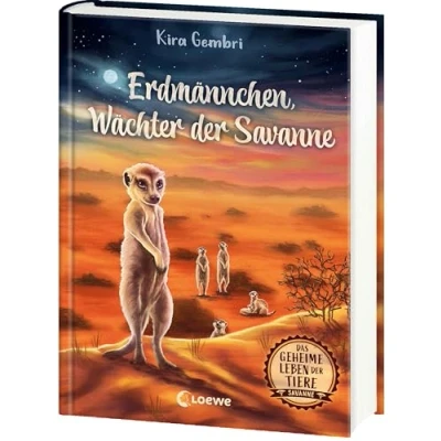 Abbildung von Das geheime Leben der Tiere (Savanne) Erdmännchen, Wächter Savanne: Erlebe die Tierwelt und Geheimnisse Savanne wie noch nie zuvor Kinderbuch ab 8 Jahren