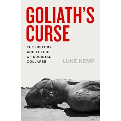 Abbildung von Goliath&#039;s Curse: The History and Future of Societal Collapse