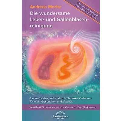 Abbildung von Die wundersame Leber &amp; Gallenblasenreinigung: Ein kraftvolles Verfahren zur Verbesserung Ihrer Gesundheit und Vitalität