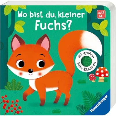 Abbildung von Wo bist du, kleiner Fuchs?: Mit großen Fühl Klappen