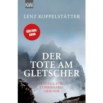 Abbildung von Der Tote am Gletscher: Ein Fall für Commissario Grauner