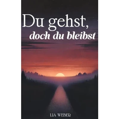 Abbildung von du gehst, doch bleibst: Geschichten und Sprüche über Abschied, Erinnerungen die Kraft des Weiterlebens
