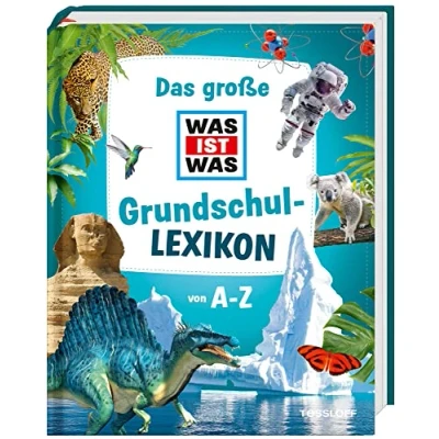 Abbildung von Das große WAS IST Grundschullexikon von A Z