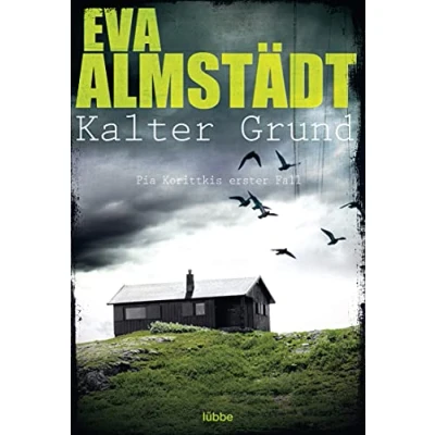 Abbildung von Kalter Grund: Pia Korittkis erster Fall. Kriminalroman (Kommissarin Korittki, Band 1)