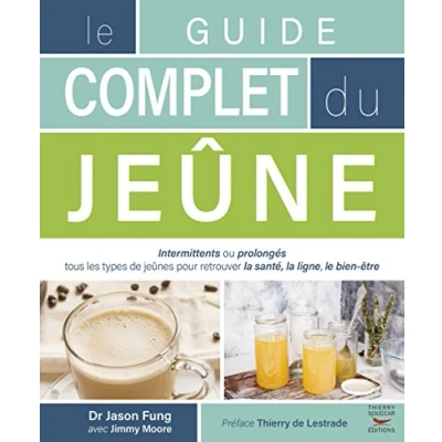 Abbildung von Le guide complet du jeûne