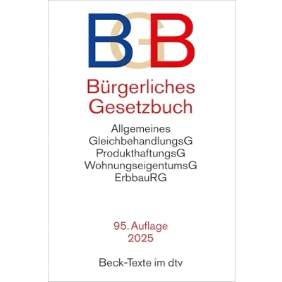 Abbildung von Bürgerliches Gesetzbuch: mit Allgemeinem Gleichbehandlungsgesetz, Produkthaftungsgesetz, Wohnungseigentumsgesetz, Beurkundungsgesetz und Erbbaurechtsgesetz (Beck Texte im dtv)