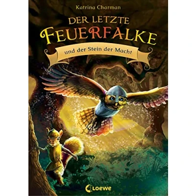 Abbildung von der letzte Feuerfalke und Stein Macht (Band 1): Spannendes Erstlesebuch für Jungen Mädchen ab 7 Jahre