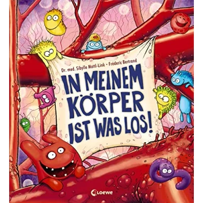 Abbildung von In meinem Körper ist was los!: Erklärbuch zum menschlichen und zu Viren, Bakterien Krankheiten