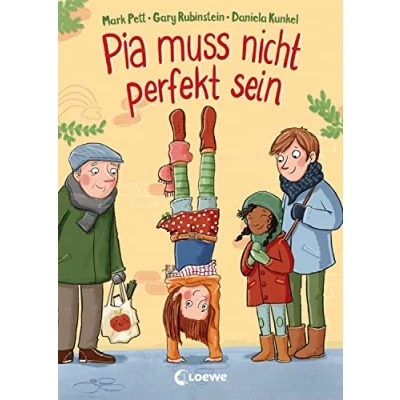 Abbildung von Pia muss nicht perfekt sein: Kinderbuch über Selbstbewusstsein und die Akzeptanz von Fehlern ab 5 Jahre