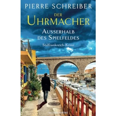 Abbildung von AUSSERHALB des SPIELFELDES: (Eine Ermittlung Uhrmachers 1) (Der Uhrmacher, Band
