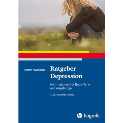 Abbildung von Ratgeber Depression: Informationen für Betroffene und Angehörige (Ratgeber zur Reihe Fortschritte der Psychotherapie)