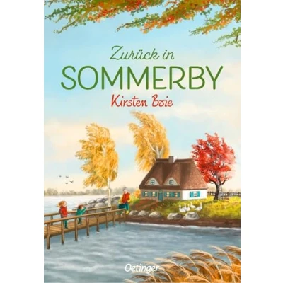 Abbildung von Zurück in Sommerby: Herbstliche Wohlfühlgeschichte, die von Ferien an der Schlei träumen lässt, für Kinder ab 10 Jahren