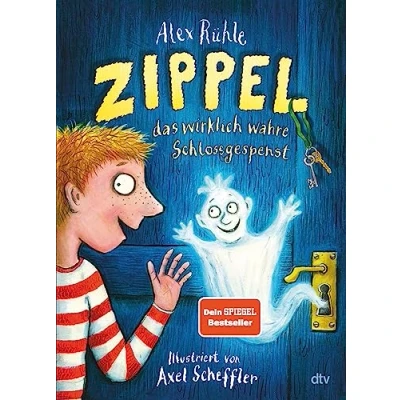 Abbildung von Zippel, das wirklich wahre Schlossgespenst: Originelles Vorleseabenteuer voller Witz und Charme mit farbigen Illustrationen von Axel Scheffler ab 6 (Zippel Reihe, Band 1)