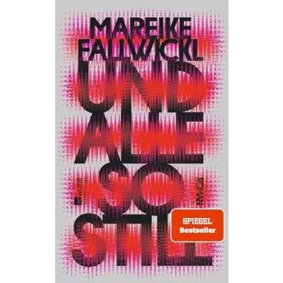 Abbildung von Und alle so still: Roman der große feministische Gesellschaftsroman Bestsellerautorin von &quot;Die Wut, die bleibt&quot;
