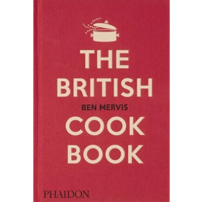 Abbildung von The British Cookbook: authentic home cooking recipes from England, Wales, Scotland, and Northern Ireland (Cucina)