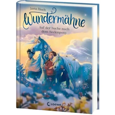 Abbildung von Wundermähne (Band 2) Auf der Suche nach dem Seelenpony: ein gemaltes Traumpferd und verborgenes Tal erwarten dich Fantastische Kinderbuchreihe zum Davonträumen für Pferdefans ab 7 Jahren