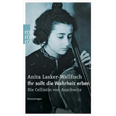 Abbildung von Ihr sollt Die Wahrheit erben: Cellistin von Auschwitz Erinnerungen