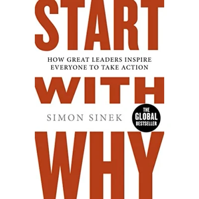Abbildung von Start with Why: How Great Leaders Inspire Everyone to Take Action