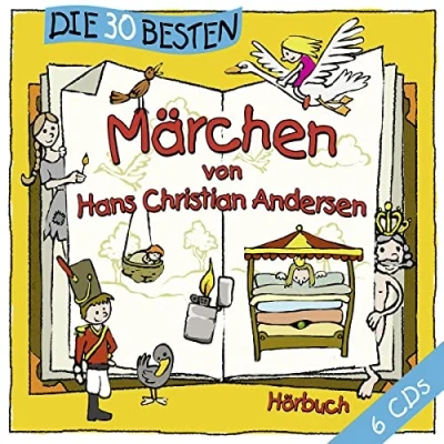 Abbildung von Die 30 besten Märchen von Hans Christian Andersen