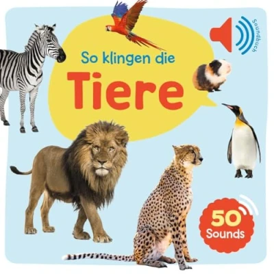 Abbildung von Mein großes Soundbuch So klingen die Tiere: Ein mit 50 verschiedenen Geräuschen und Tierstimmen für Kinder ab 2 Jahren