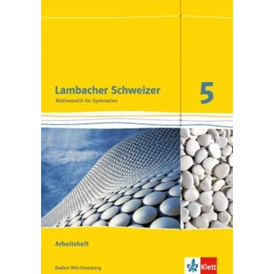 Abbildung von Lambacher Schweizer Mathematik 5. Ausgabe Baden Württemberg: Arbeitsheft mit Lösungen Klasse 5 (Lambacher Schweizer. für Württemberg ab 2014)
