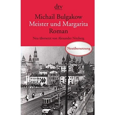 Abbildung von Meister und Margarita: Roman: Roman Neu übersetzt von Alexander Nitzberg