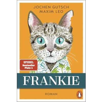 Abbildung von Frankie: Roman. Der Spiegel Bestseller um den „außergewöhnlichen“ Kater endlich als Taschenbuch