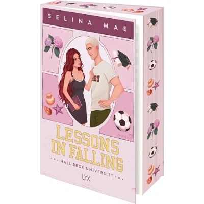 Abbildung von Lessons in Falling: von WATTPAD Superstar Selina Mae (Hall Beck University, Band 3)