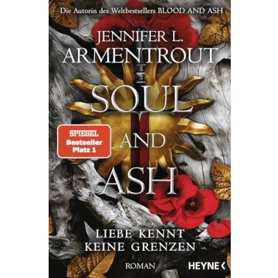 Abbildung von Soul and Ash Liebe kennt keine Grenzen: Roman (Liebe Grenzen Reihe, Band 5)