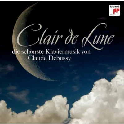 Abbildung von Sony Clair De Lune Die schönste Klaviermusik von Claude Debussy
